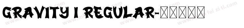 Gravity 1 Regular字体转换